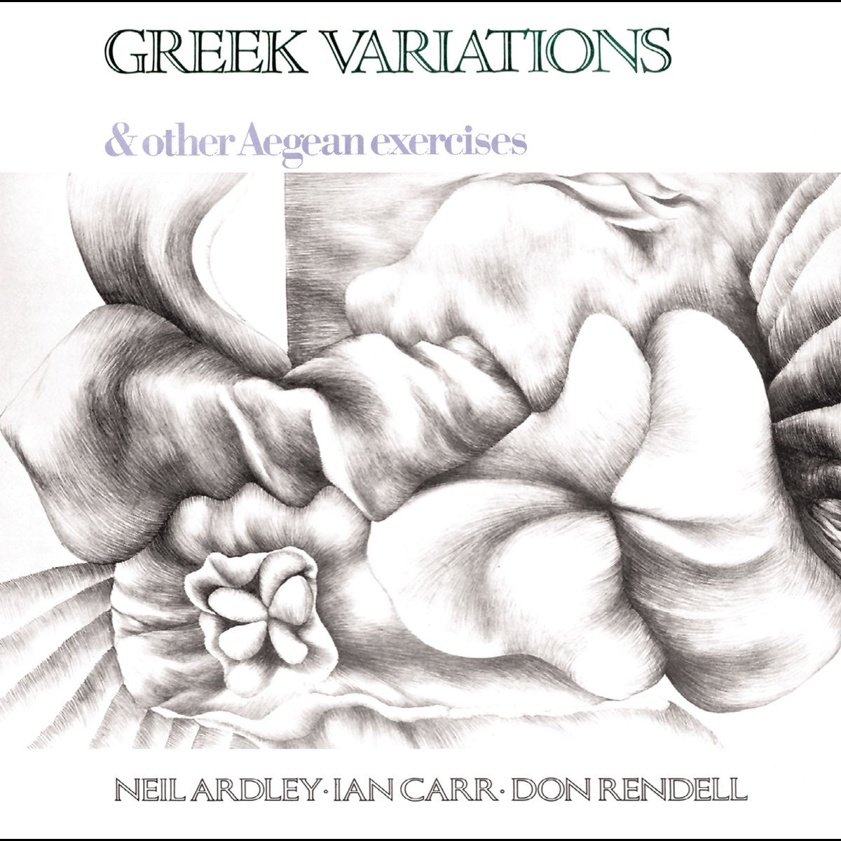 Neil Ardley, Ian Carr & Don Rendell - Greek Variations