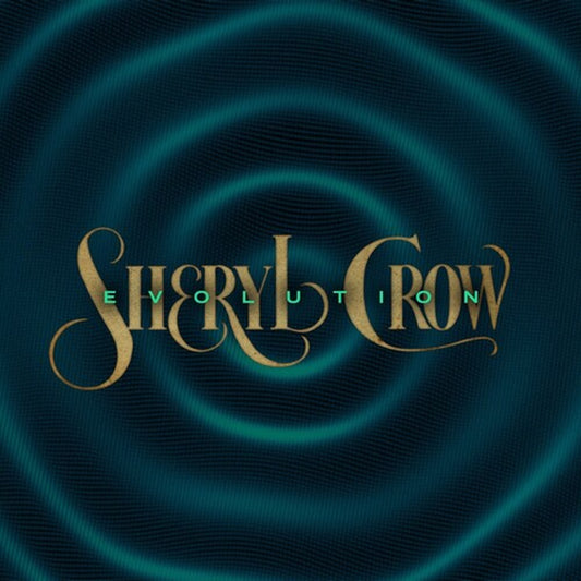 Sheryl Crow - Evolution [LP] (Gold Colored Vinyl, gatefold)