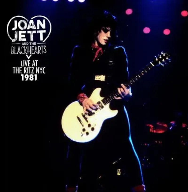 Joan Jett and the Blackhearts - Live At The Ritz NYC 1981 (RSD 2026)