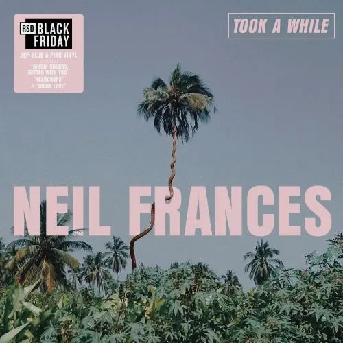 Neil Frances - Took A While (RSD BF 2025)