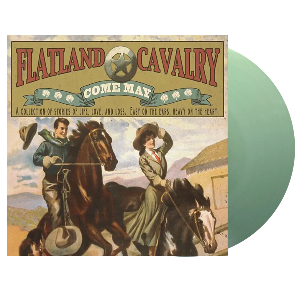 Flatland Cavalry - Come May (Green Vinyl)