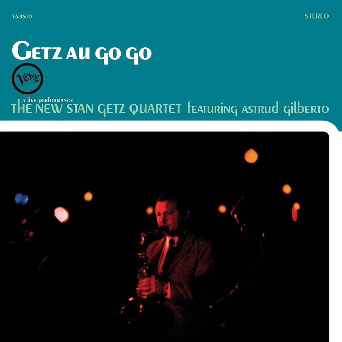 New Stan Getz Quartet, The - Getz Au Go Go