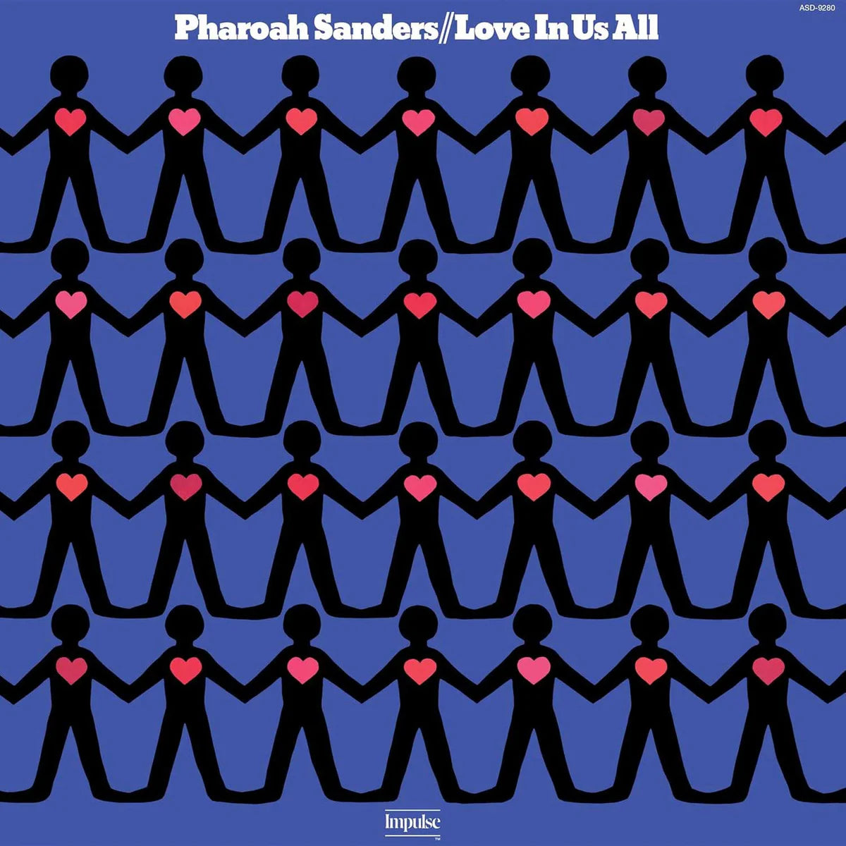 Pharoah Sanders - Love In Us All