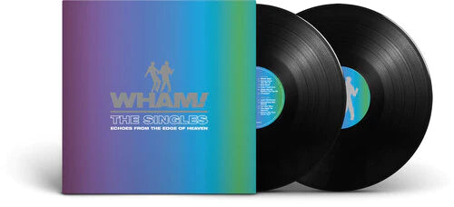 WHAM! - The Singles : Echoes From The Edge Of Heaven (2LP gatefold)