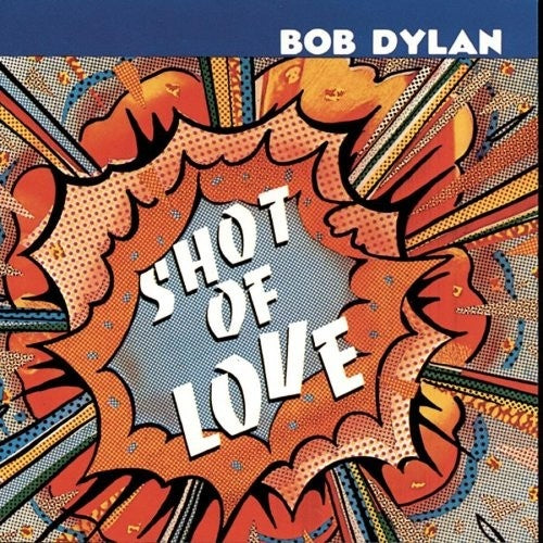 Bob Dylan / Shot Of Love