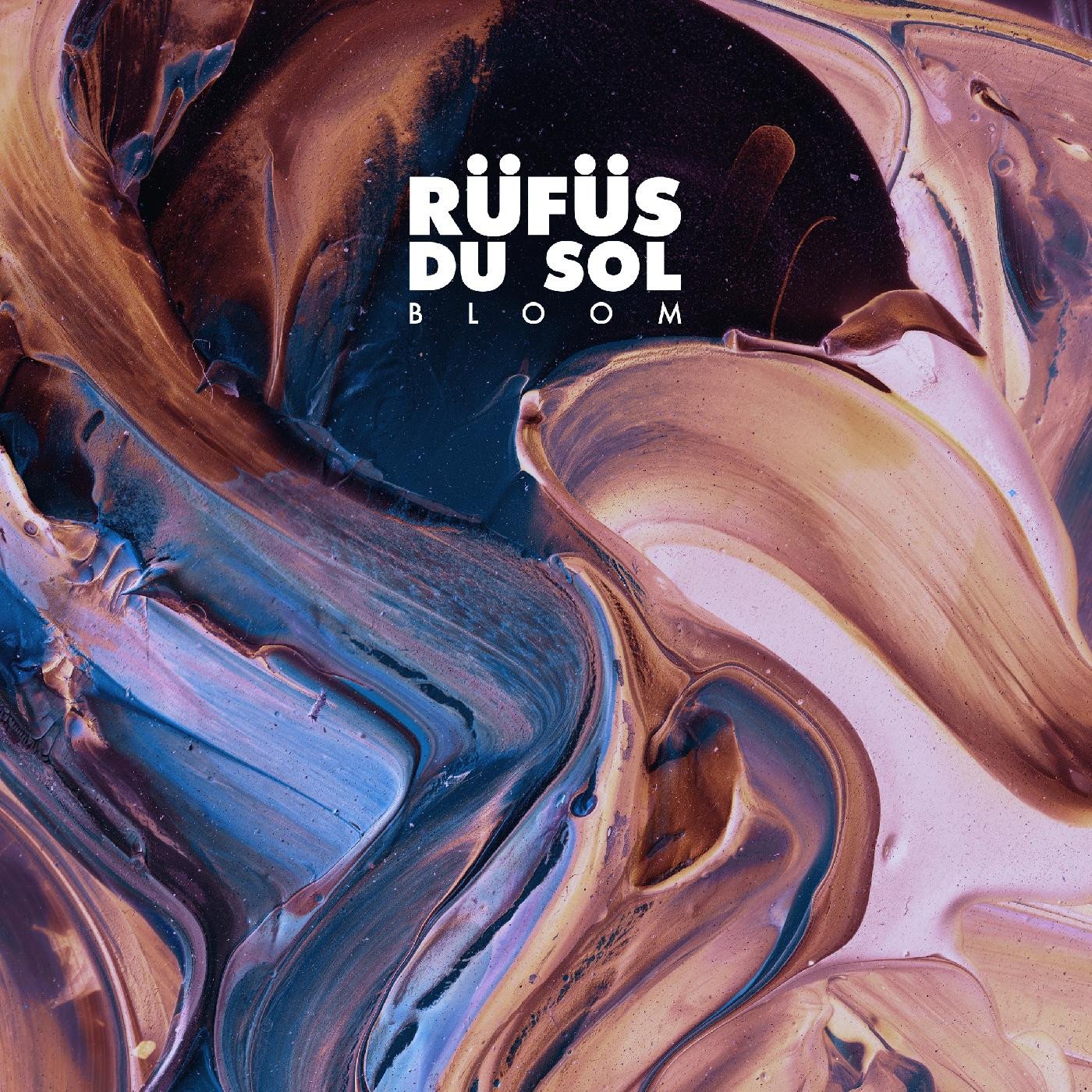 Rüfüs Du Sol - Bloom