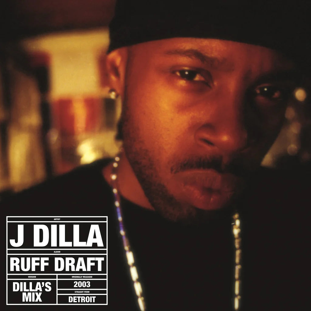 J Dilla - Ruff Draft: Dilla's Mix