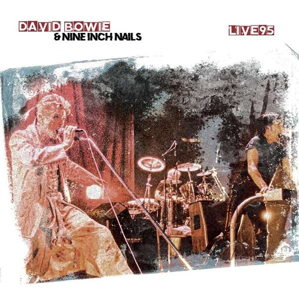 DAVID BOWIE WITH NINE INCH NAILS / LIVE IN '95 (LIMITED/180G)