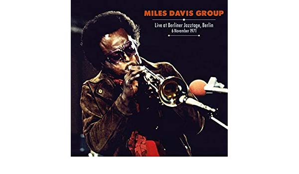 Miles Davis Group - Live at Berliner Jazztage