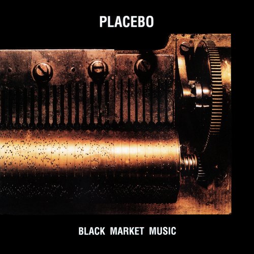 Placebo - Black Market Music