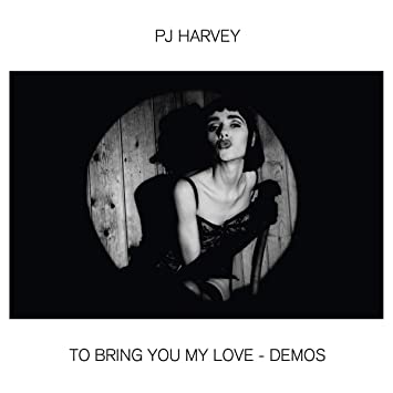 PJ Harvey / To Bring You My Love Demos