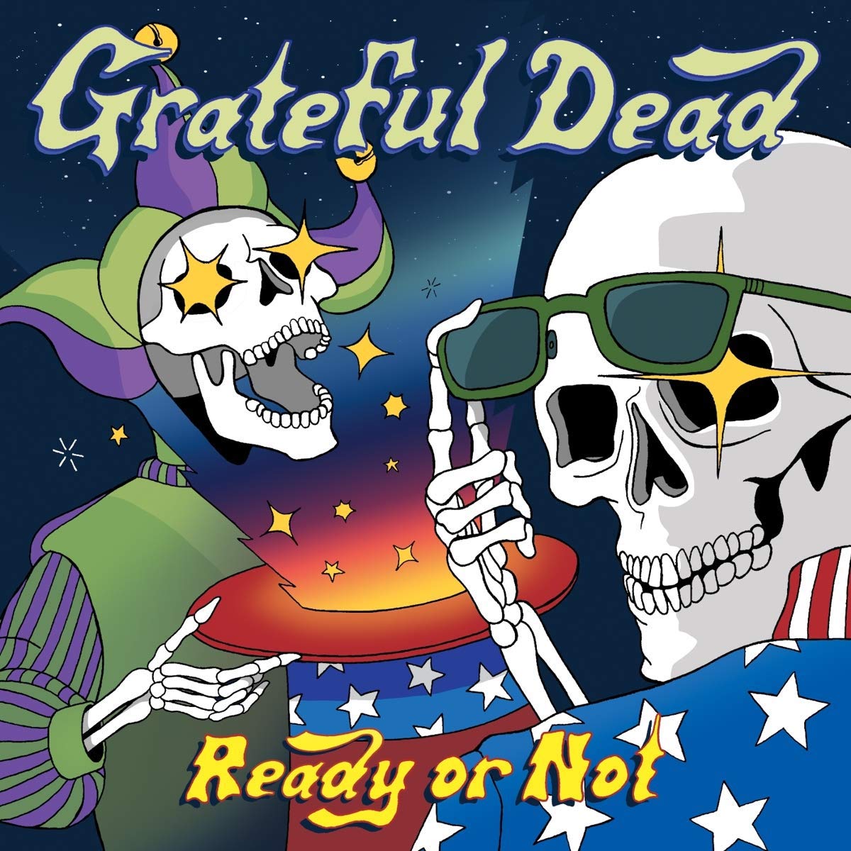 Grateful Dead / Ready or Not