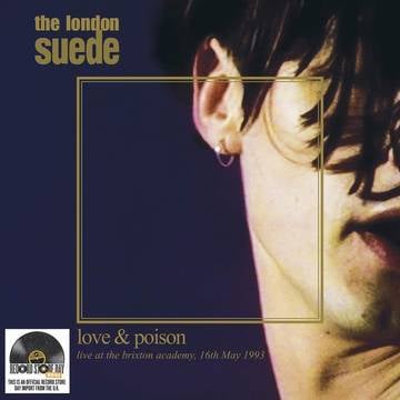 THE LONDON SUEDE - LOVE & POISON (2LP/180G/CLEAR VINYL) (RSD)