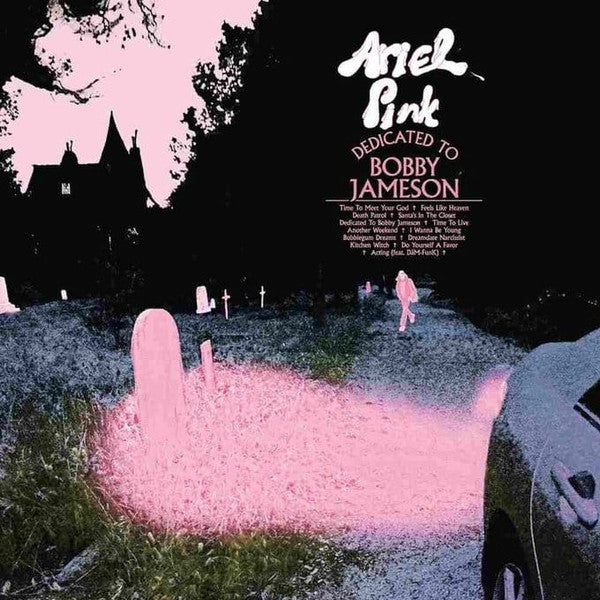 Ariel Pink / Dedicated To Bobby Jameson