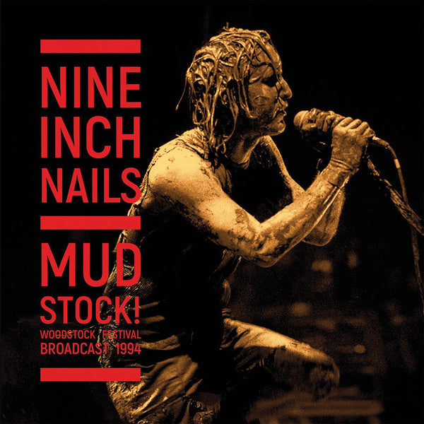 Nine Inch Nails – Mud Stock! Woodstock Festival Broadcast 1994 (Clear Vinyl, 140 gram)