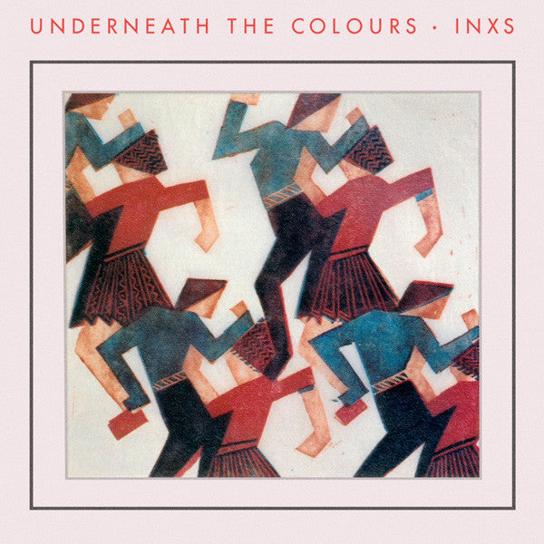 INXS / Underneath The Colours