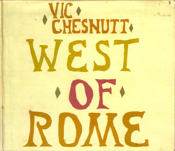 Vic Chesnutt - West of Rome