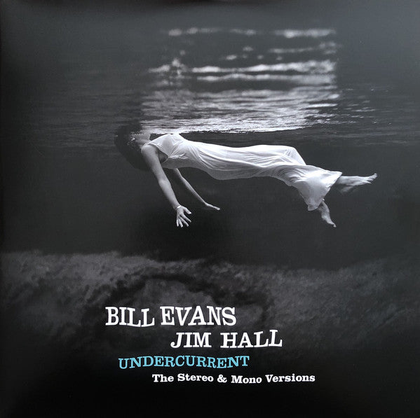 Bill Evans, Jim Hall – Undercurrent (The Stereo & Mono Versions)