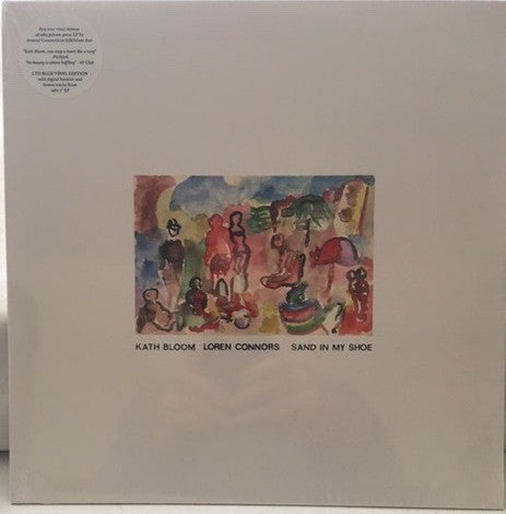 Kath Bloom, Loren Connors– Sand In My Shoe