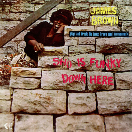 James Brown - Sho Is Funky Down Here