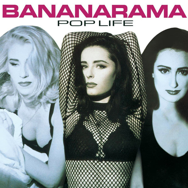 Bananarama / Pop Life