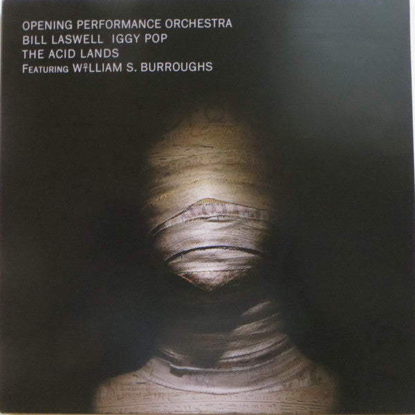 Opening Performance Orchestra, Bill Laswell, Iggy Pop, William S. Burroughs – The Acid Lands