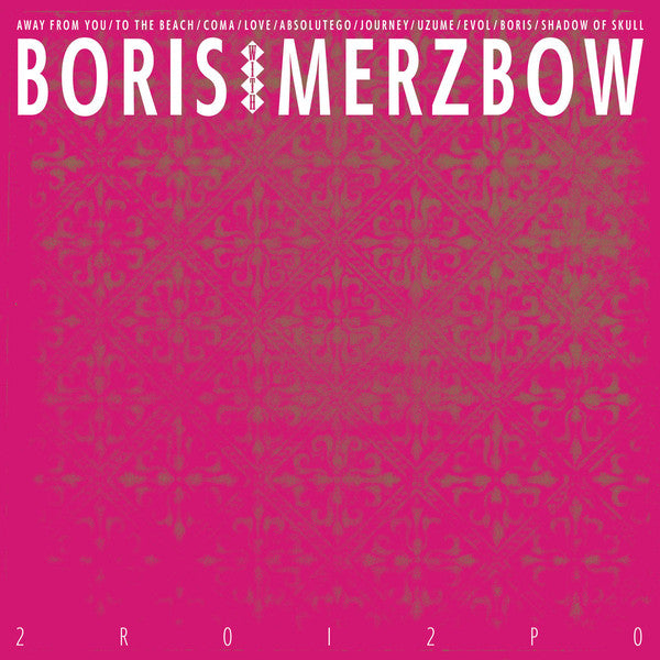 Boris With Merzbow / 2R0I2P0