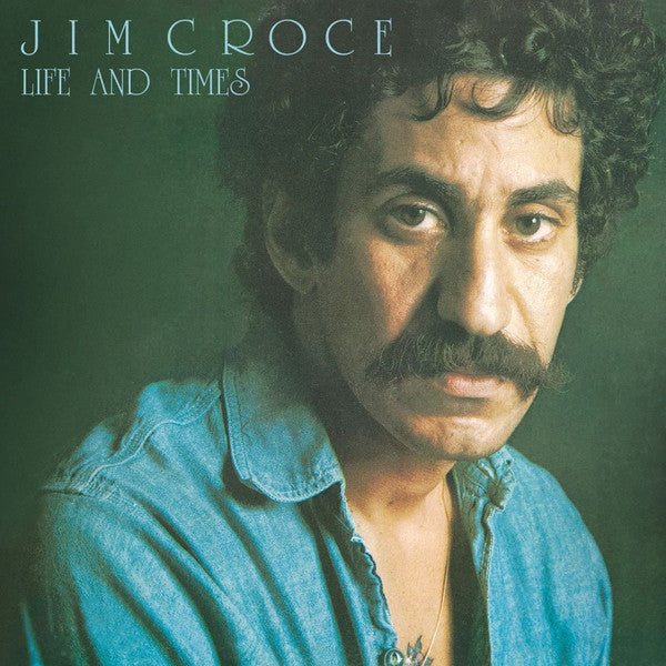 Jim Croce – Life And Times