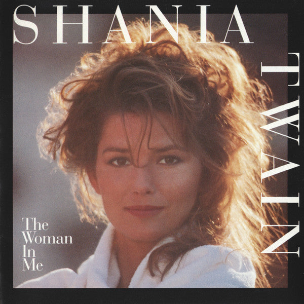 Shania Twain / The Woman in Me