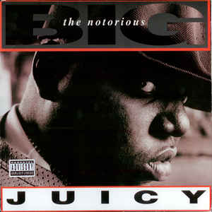 The Notorious BIG - Juicy