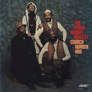 The Frank Wright Quartet - Church Number Nine