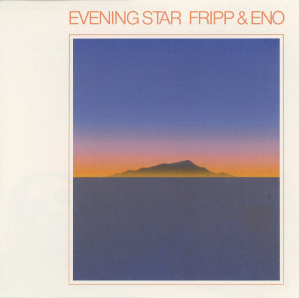 Fripp & Eno / Evening Star