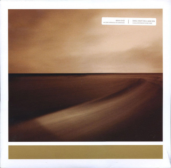 Brian Eno With Jon Hopkins & Leo Abrahams / Small Craft On A Milk Sea