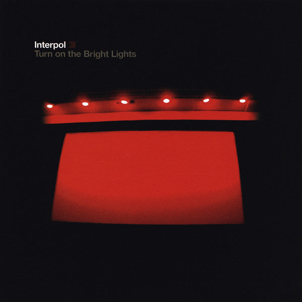 Interpol -Turn on the Bright Lights