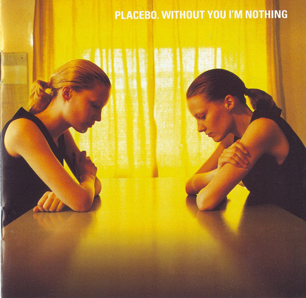 Placebo - Whitout You I'm Nothing