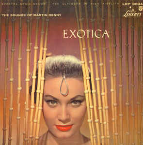 Martin Denny - Exotica