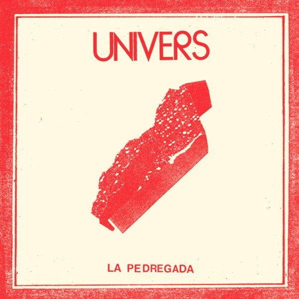 Univers - La Pedregada