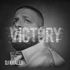 Dj Khaled - Victory