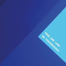 Fred und Luna - Im Tiefenrausch