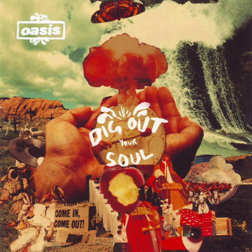 Oasis - Dig Out Your Soul