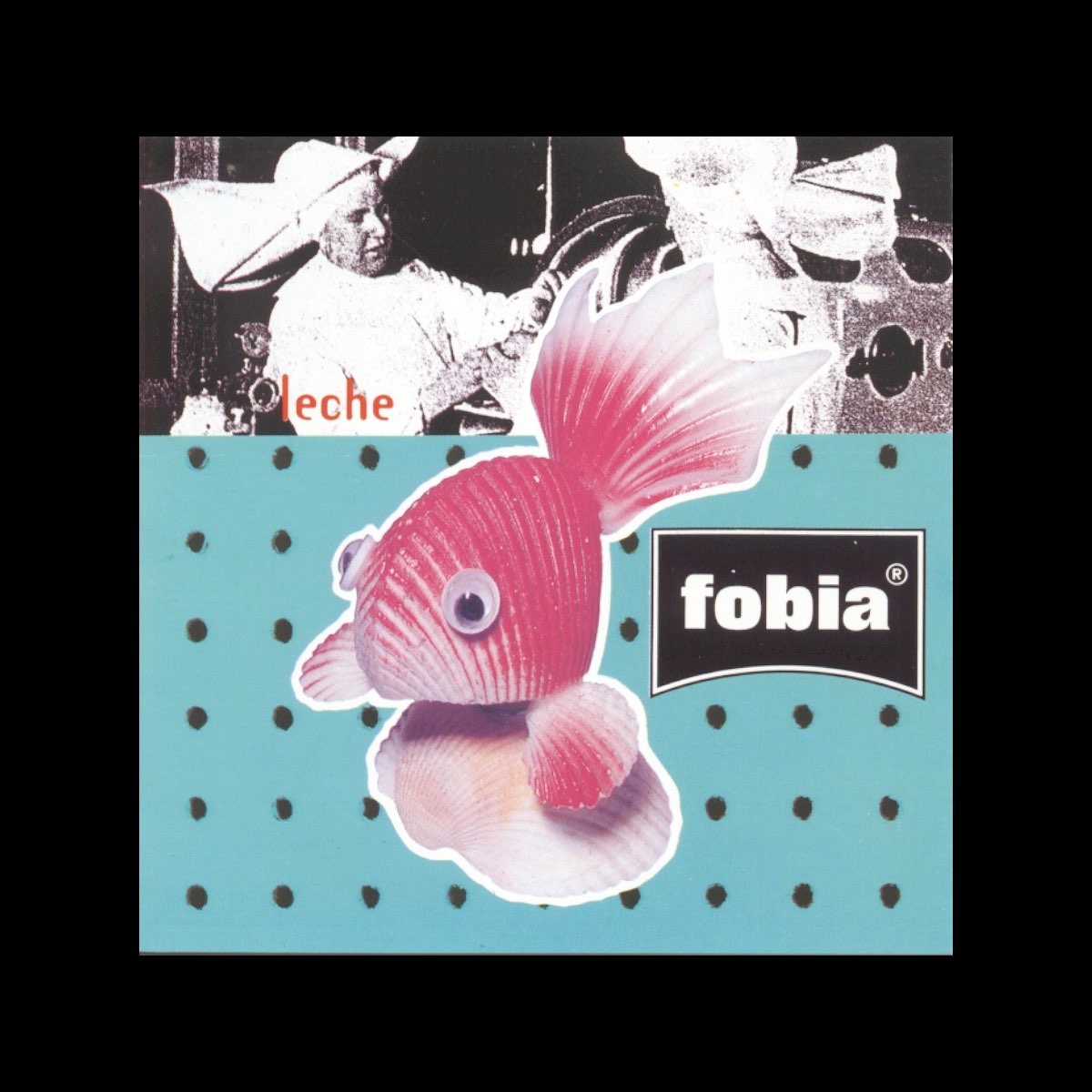 FOBIA - LECHE