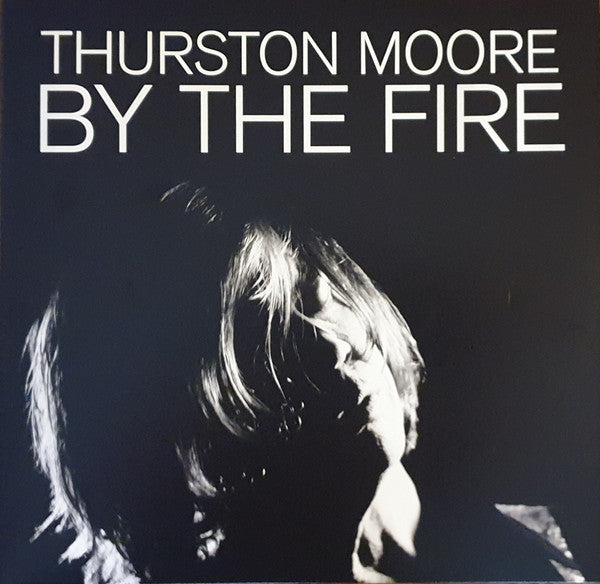Thurston Moore – By The Fire