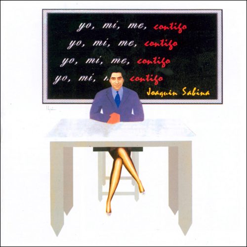 Joaquín Sabina / Yo, mi, me, contigo