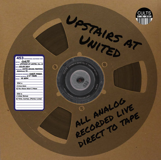 Cults - Upstairs At United, Vol. 10