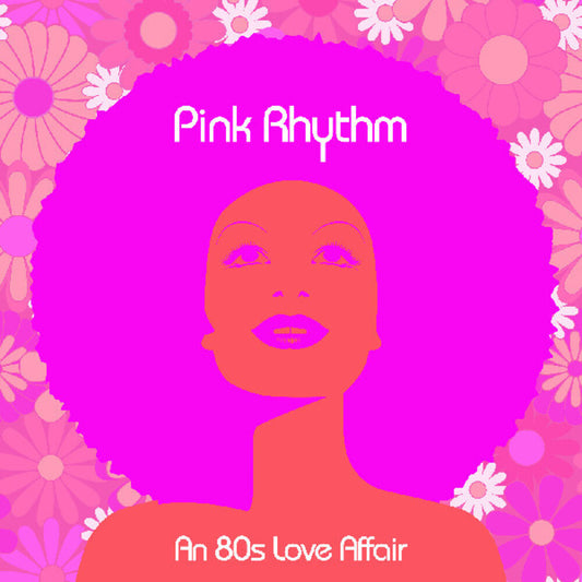 Pink Rythm - An 80's Love Affair (Pink Vinyl)