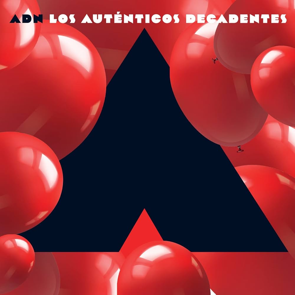 Los Auténticos Decadentes - ADN: Capítulo A