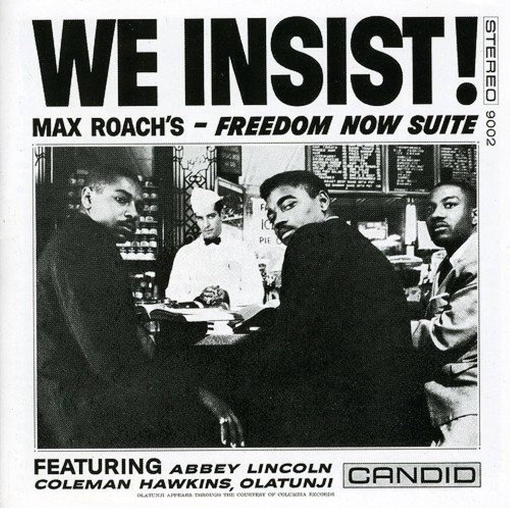 Max Roach - We Insist! Max Roach's Freedom Now Suite
