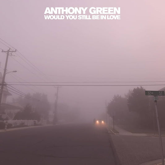 Anthony Green - Would You Still Be In Love (Yellow Vinyl)