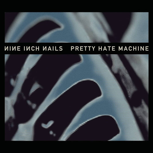 Nine Inch Nails - Pretty Hate Machine (2010 Remaster)