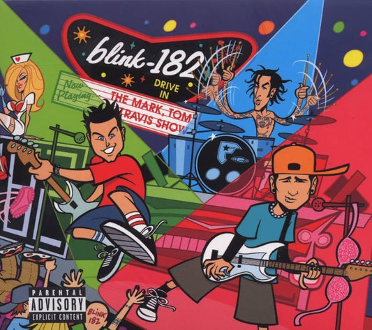 Blink 182 - The Mark Tom and Travis Show (The Enema Strikes Back)